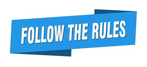 Follow the Rules Banner Template. Follow the Rules Ribbon Label Stock ...