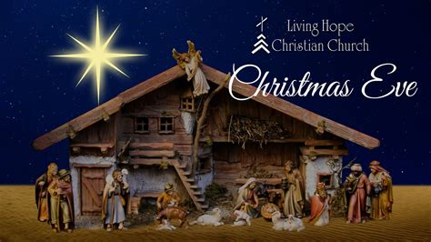 Christmas Eve Service – Living Hope Christian Church