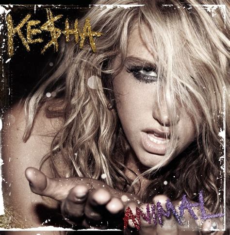 Ke$ha - Animal (Alternative / Interational Album Cover) | Ke$ha, Kesha animal, Kesha