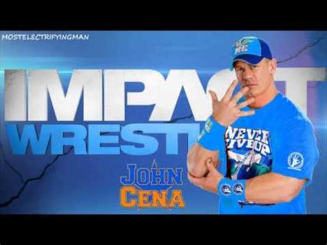 ‪John Cena TNA Impact Wrestling Theme Song 2012 2013‬‏ YouTube - YouTube