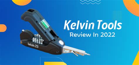 Kelvin Tools Review 2023: Buy It Or Skip It?