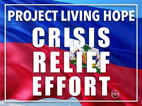 HAITI CRISIS RELIEF EFFORT | Project Living Hope