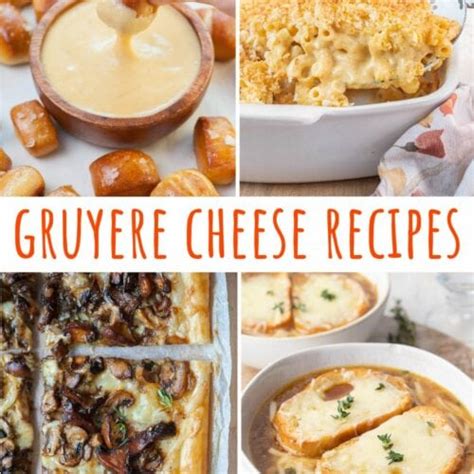 Gruyere Cheese Recipes - Everyday Delicious