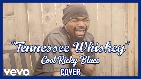 Cool Ricky Blues - Tennessee Whiskey (Official Music Video) - YouTube