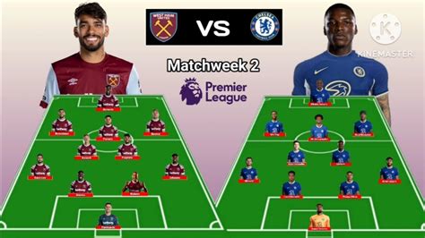 West Ham vs Chelsea ~ Head To Head Line Up Matchweek 2 Premier League ...