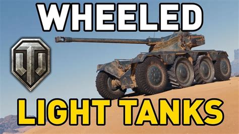 World of Tanks || WHEELED LIGHT TANKS! - YouTube