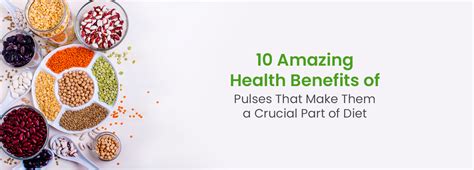 10 Amazing Health Benefits of Pulses That Make Them a Crucial Part of Diet This World Pulses Day ...