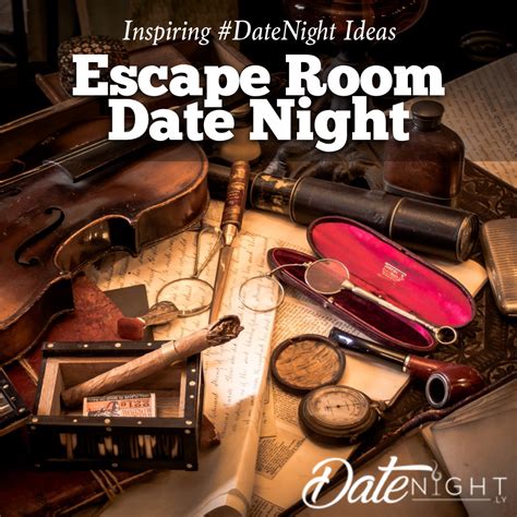 Visit an Escape Room for Some Date Night Excitement • DateNight.ly ...