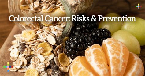 Colorectal Cancer: Risks & Prevention