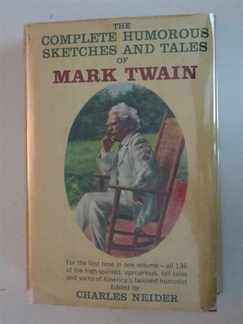 The Complete Humorous Sketches and Tales Of Mark Twain by Neider ...