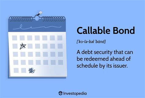 Callable (or Redeemable) Bond Types, Example, Pros & Cons