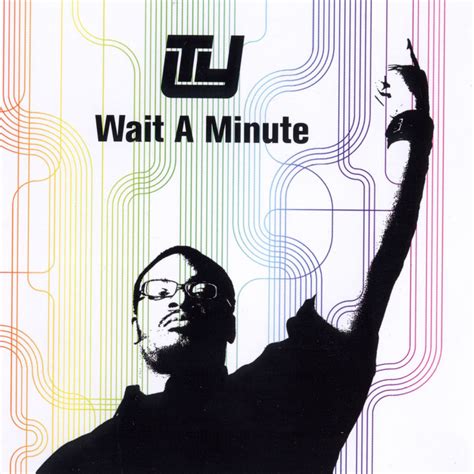 Wait A Minute / Ty / Release / Ninja Tune