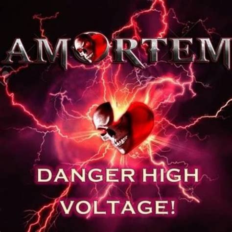 Amortem - Danger High Voltage! Lyrics and Tracklist | Genius