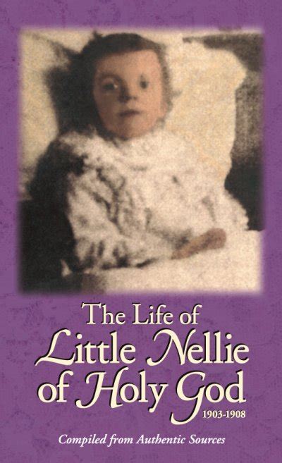 The Life of Little Nellie of Holy God