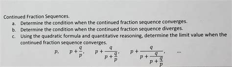 Solved Continued Fraction Sequences. a. Determine the | Chegg.com