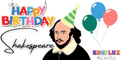 Shakespeare's Birthday!! | Konflux Theatre in Education