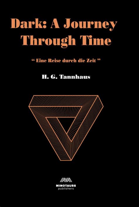 Dark: A Journey Through Time (Original Novel): “Eine Reise durch die Zeit:” (Dark Series ...