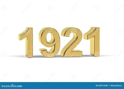 Golden 3d Number 1921 - Year 1921 Isolated On White Background - Royalty-Free Stock Photography ...