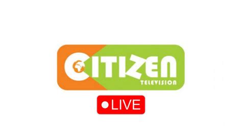 CITIZEN TV LIVE: Streaming Now On Citizen TV 2023 - Kenyan Magazine