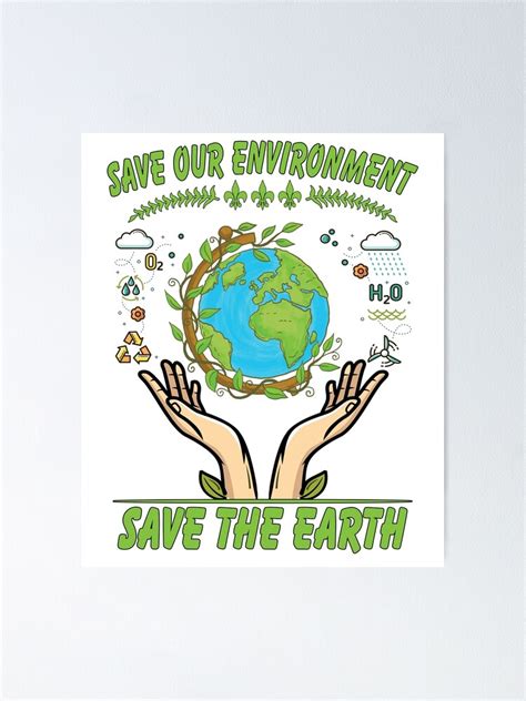 "Save our Environment Save The Earth" Poster for Sale by Bodyguard69 | Redbubble