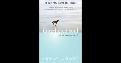 The Untethered Soul by Michael A. Singer on iBooks