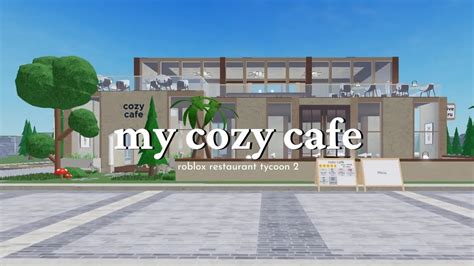 ☕ restaurant tycoon 2 — cozy cafe | easy, simple, under 40k! - YouTube