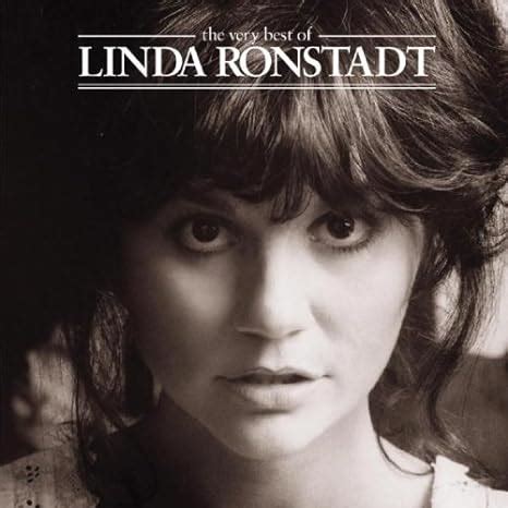 The Very Best of: Linda Ronstadt, Linda Ronstadt: Amazon.fr: Musique