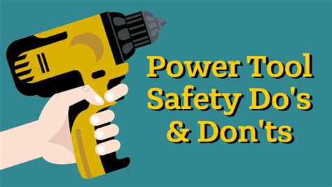 A and K Construction Company - Home Improvement Blog: Power Tools Safety- Do's & Dont's