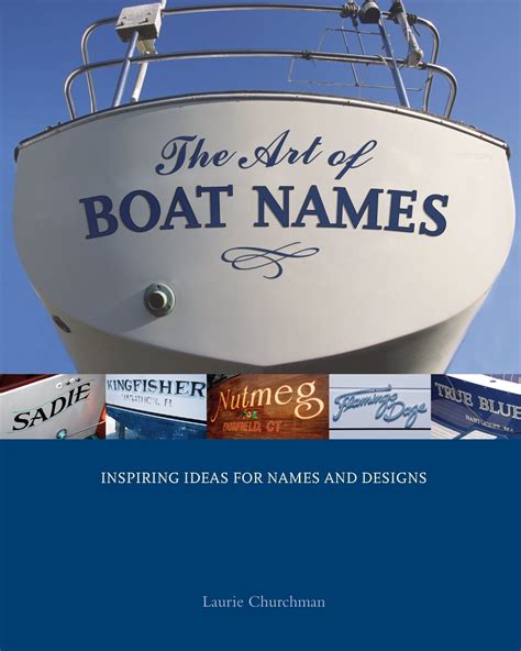 The Art Of Boat Names: Inspiring Ideas For Names And Designs - Walmart.Com