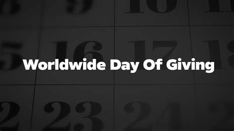 Worldwide Day Of Giving - List of National Days