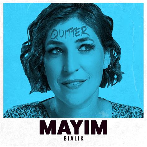 mayim bialik — Quitters Podcast with Julie Bowen & Chad Sanders