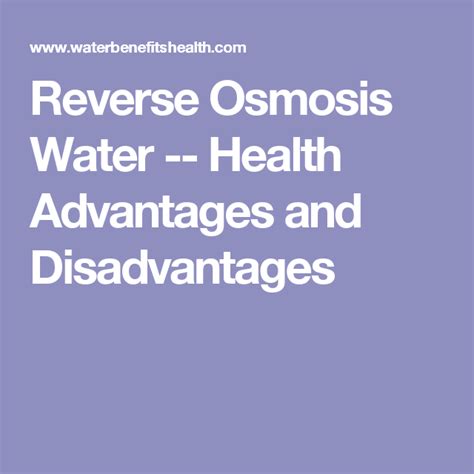 Reverse Osmosis Water -- Health Advantages and Disadvantages Chances Of Pregnancy, Water Health ...