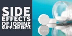 Side Effects of Iodine Supplements: What They Mean