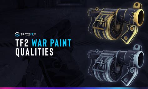 TF2 War Paint Qualities - All You Need To Know