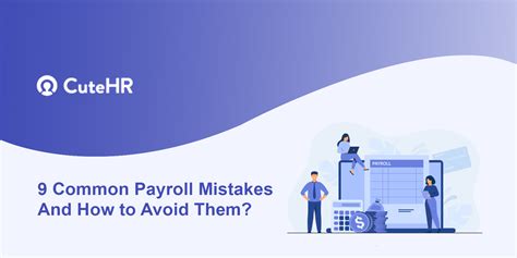 9 Common Payroll Mistakes And How to Avoid Them? - CuteHR