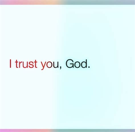 I trust you, God!