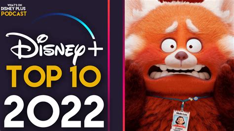 Top 10 Most Popular Films On Disney+ In 2022 – What's On Disney Plus