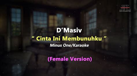 D'Masiv - "Cinta Ini Membunuhku" Minus One/Karaoke - Piano (Female ...