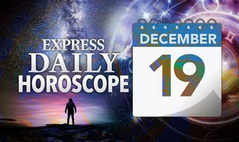 Daily horoscope for December 19: Your star sign reading, astrology and ...