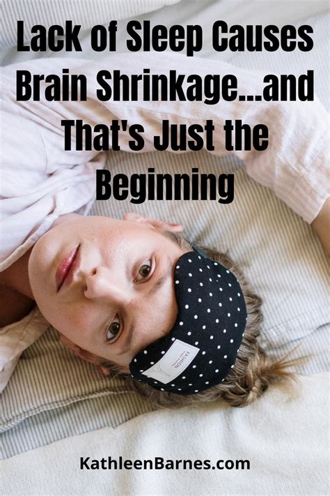 Lack of sleep causes brain shrinkage - KathleenBarnes.com