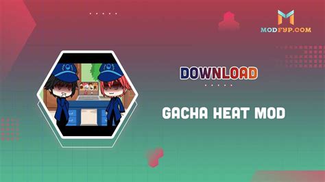 Gacha Heat Mod APK Download for Android - Latest version