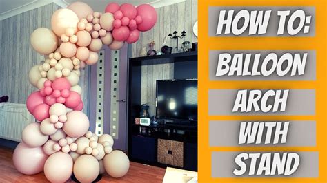 How To Attach A Balloon Arch With Stand - (balloon arch tutorial with ...