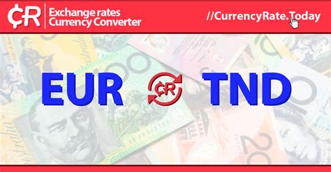 Live Euro to Tunisian Dinars Exchange Rate - € 1 EUR/TND Today