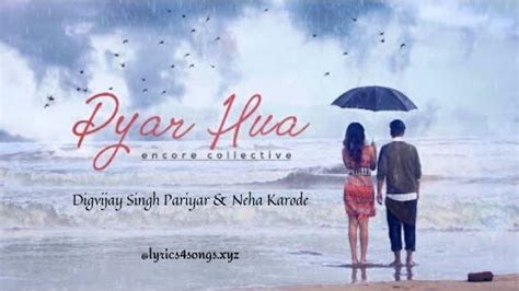 प्यार हुआ इकरार हुआ PYAR HUA IKRAR HUA LYRICS - Digvijay Singh | Lyrics, Hindi song lyrics ...