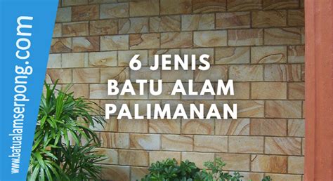 Jadi Tau Sekarang ! 6 Jenis Batu Alam Palimanan Kuning - JUAL BATU ALAM ...