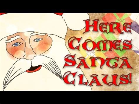 Here Comes Santa Claus Music Video: CHRISTMAS SPECIAL! - YouTube