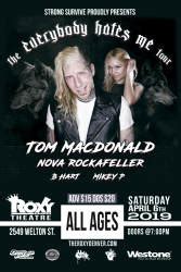 Tom Macdonald and Nova Rockafeller GFBF @ The Roxy Theatre Denver, CO ...