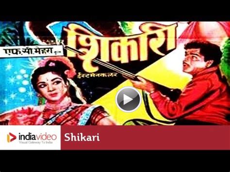 Shikari 1963, Indian Cinema, Celebrating 100 Years of Bollywood