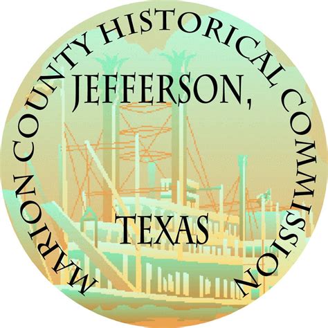 Marion County Historical Commission | Jefferson TX