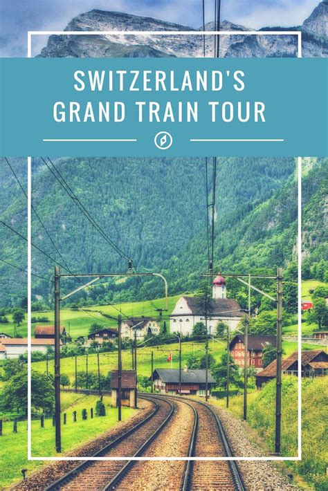 Grand Train Tour of Switzerland | Switzerland tour, Train tour ...